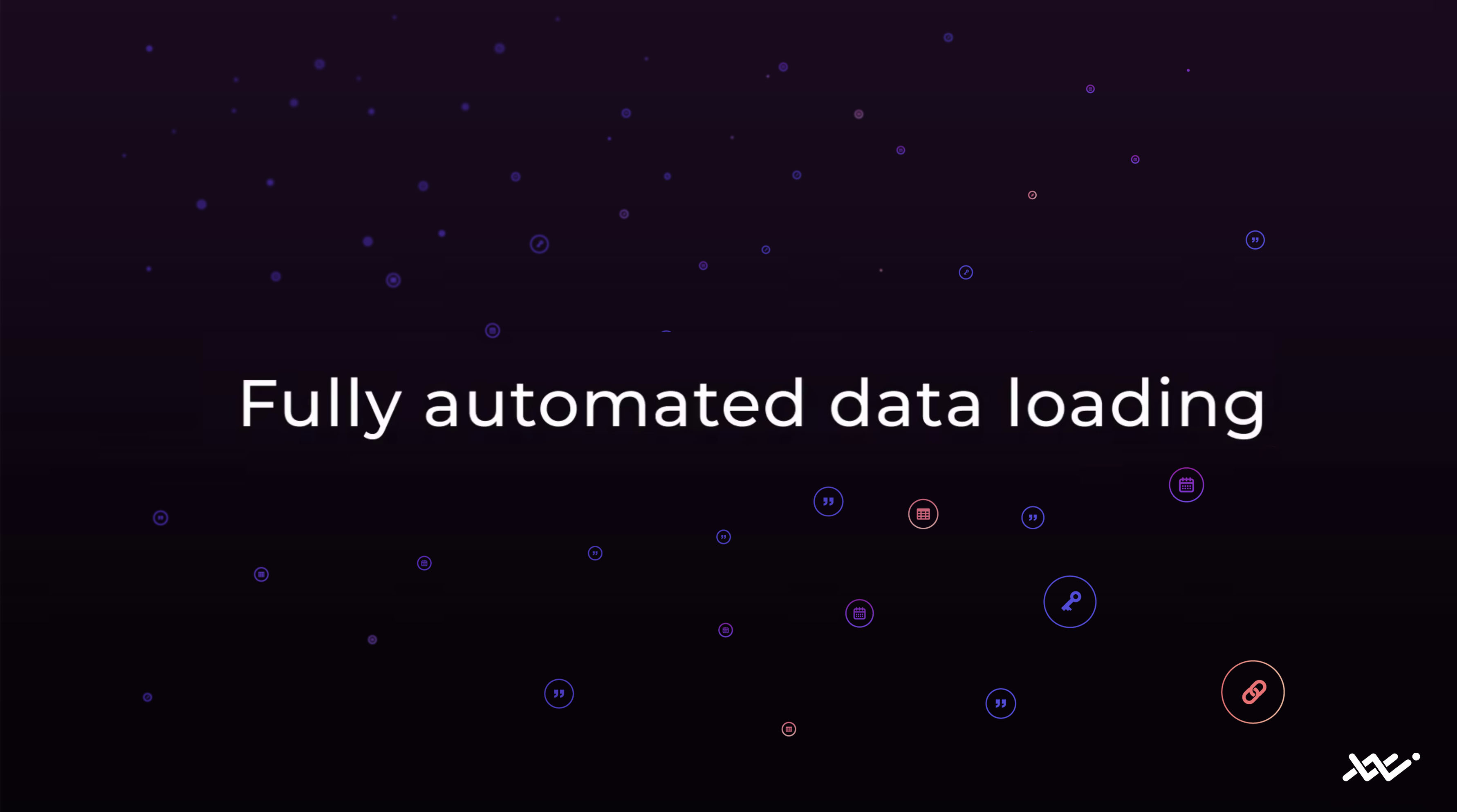 Fully automated data loading 2